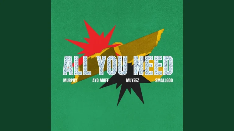 Murphy All You Need Ft Ayo Maff Muyeez And Smallgod