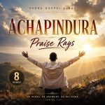 Praise Rays – Chidhindo